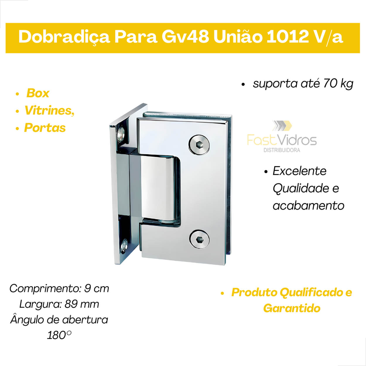 Dobradiça inox GV48 VIDRO/ALV Porta box de vidro 1012 Polido