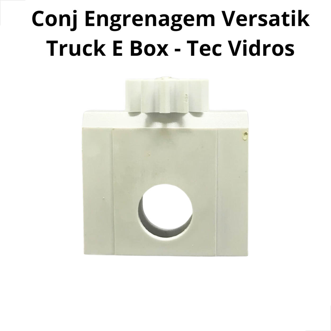 Conjunto Engrenagem Suporte Truck Tec - Vidros C/2 UN
